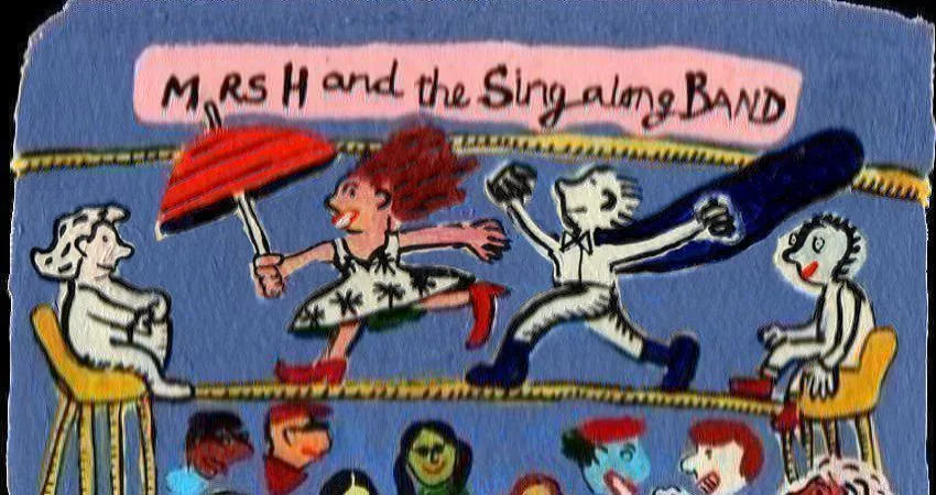 MRS H AND THE SING-ALONG BAND