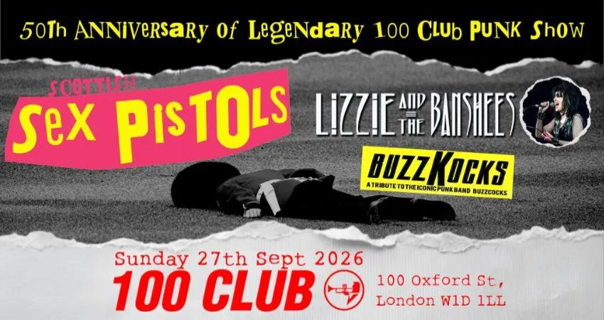 THE SCOTTISH SEX PISTOLS + LIZZIE AND THE BANSHEES + BUZZKOCKS