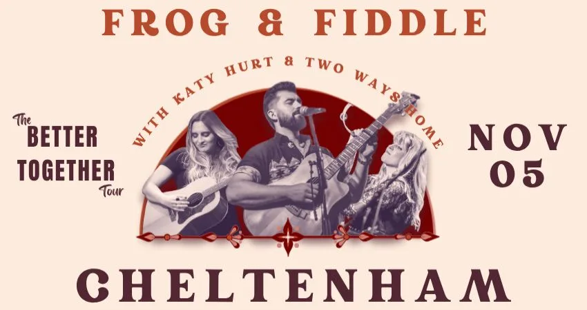 The Better Together Tour at The Frog and Fiddle