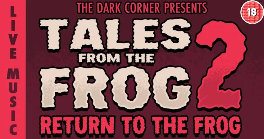 Tales From The Frog 2 at The Frog & Fiddle