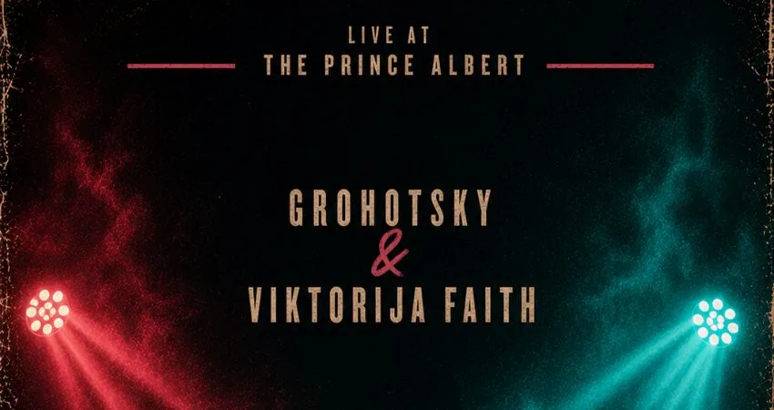 Live Music Night with Viktorija Faith & Grohotsky at The Prince Albert