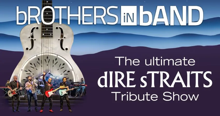 bROTHERS iN bAND - dIRE sTRAITS Tribute Show