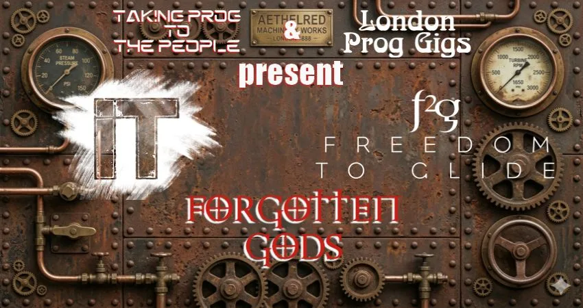 IT + FREEDOM TO GLIDE + FORGOTTEN GODS at The Camden Club