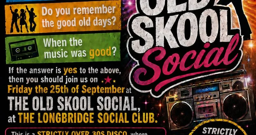 Old Skool Social at Longbridge Social Club