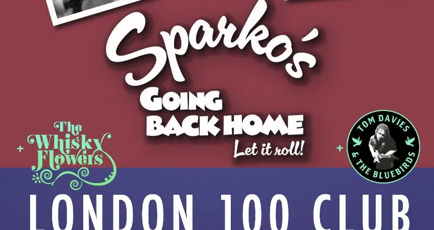 TUESDAY BLUES: SPARKO's GOING BACK HOME at 100 Club