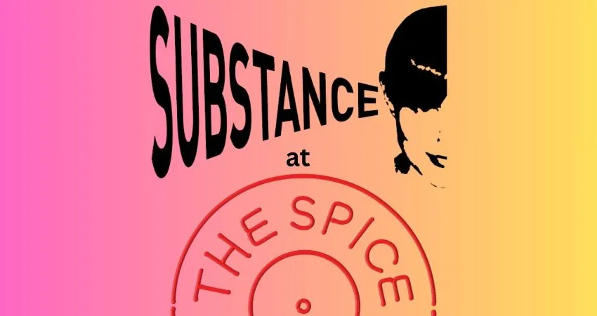 Substance at the Spice of Life   Featuring – Game Re at The Spice of Life