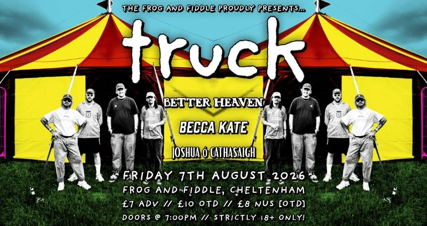 TRUCK // BETTER HEAVEN // BECCA KATE // JOSHUA Ó CATHASAIGH at The Frog and Fiddle