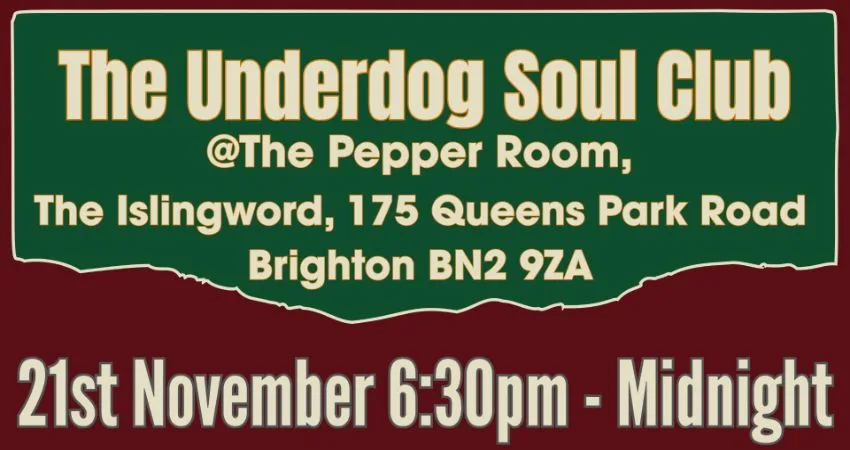 The Underdog Soul Club - November 21st at The Islingword Pub