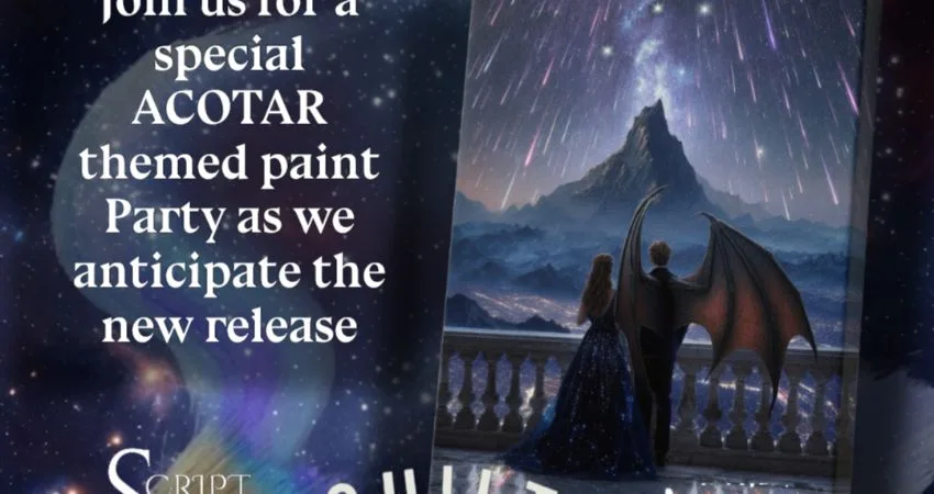 ACOTAR Novel & Paint Evening at Script Haven