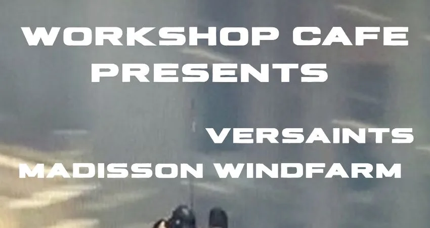 Versaints x Madison Windfarm at The Workshop Cafe at Workshop Cafe