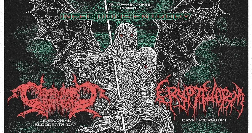 Infectious Entropy Tour, with Ceremonial Bloodbath & Cryptworm at Deadwax
