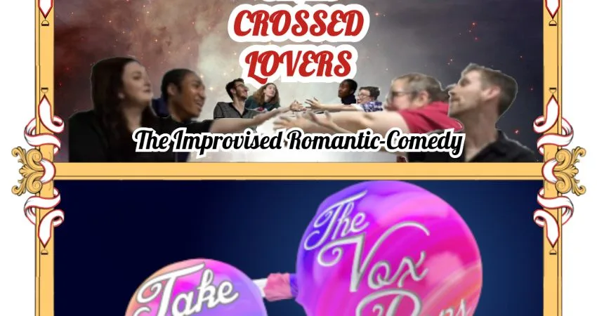 The Grapevines and The Vox Pops: Lovers Double Bill: Star-Crossed Lovers: The Improvised Romantic-Co at Malt Cross
