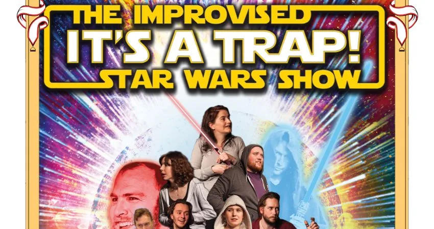 It's a Trap! The Improvised Star Wars Show at Malt Cross