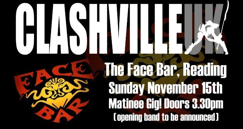 Clashville UK at The Face Bar, Reading at The Face Bar