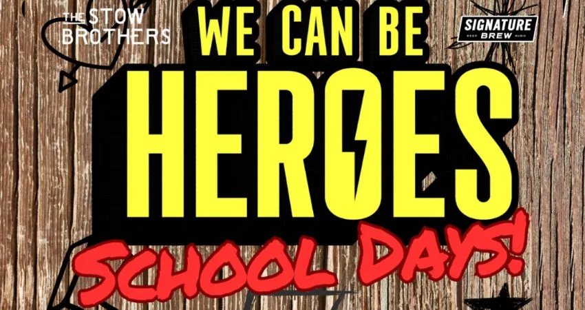 We Can Be Heroes: Just for One Day at Signature Brew
