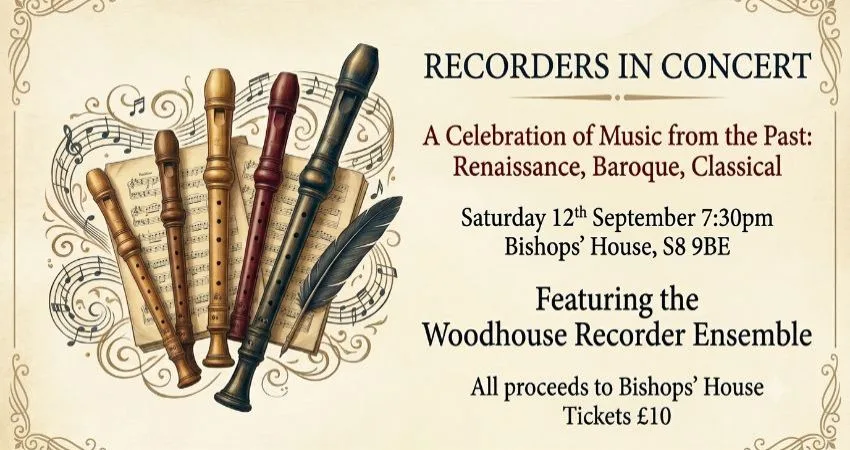 Recorders in Concert- The Woodhouse Recorder Ensemble at Bishops' House