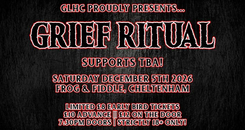 GLHC PRESENTS... GRIEF RITUAL // SUPPORTS TO BE ANNOUNCED! at The Frog and Fiddle
