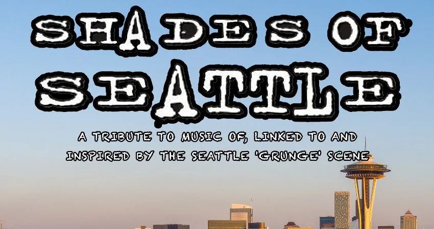 SHADES OF SEATTLE - the 90's Grunge / Alt-Rock experience at The Victoria