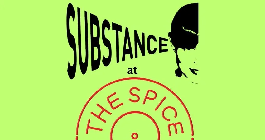 Substance at the Spice of Life    Featuring – Porcelain at The Spice of Life