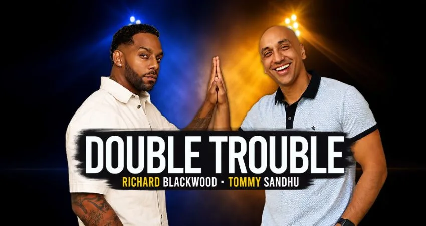 Double Trouble : Richard Blackwood & Tommy Sandhu – South Woodford