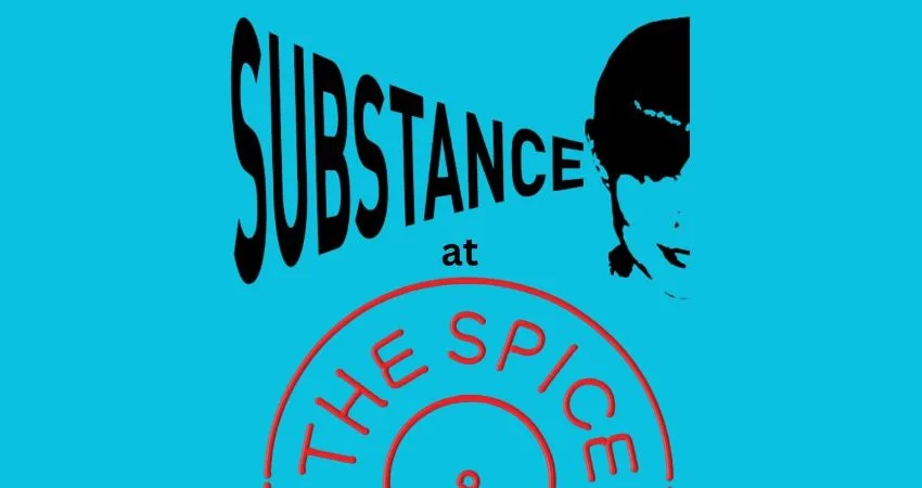 Substance at the Spice of Life at The Spice of Life