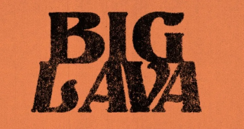 Big Lava!