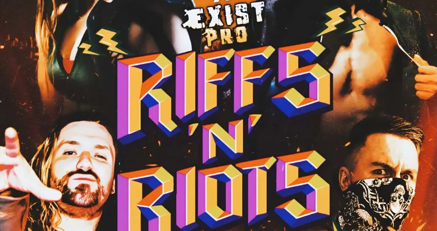EXIST PRO WRESTLING - RIFFS & RIOTS at Gorseinon Events Centre