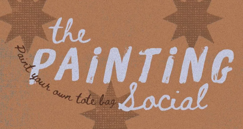 The Painting Social - Paint your own Tote Bag! at The Library