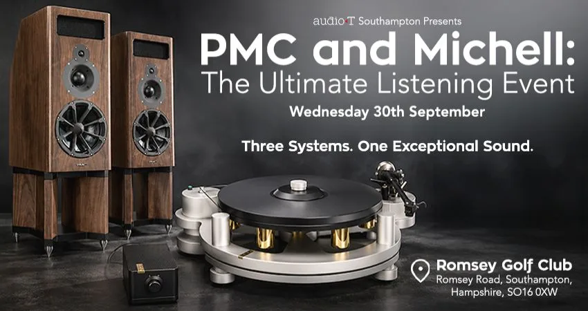 PMC and Michell: The Ultimate Listening Event at Romsey Golf Club Ltd