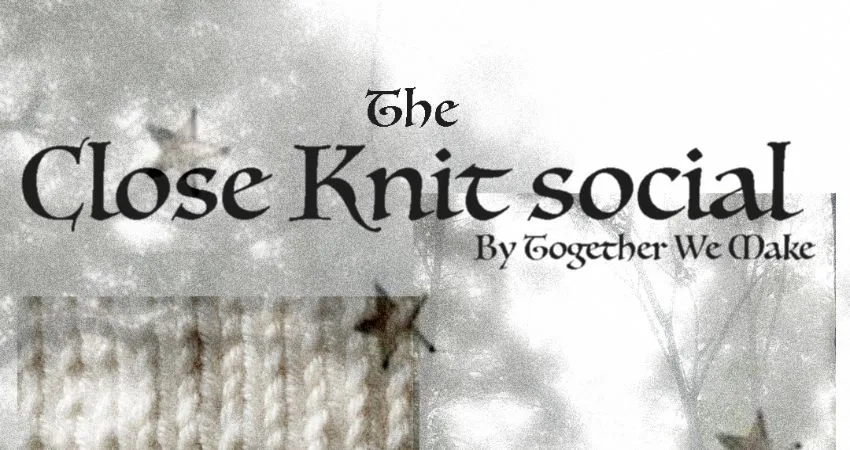 Close knit- meet up! at Oxford Kelpie Coffee Oxford Castle