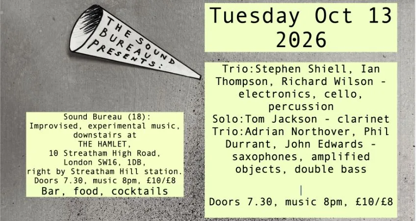 The Sound Bureau (18) presents: Shiell/Thompson/Wilson + Jackson + Northover/Durrant/Edwards at Downstairs at The Hamlet