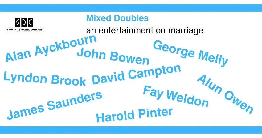 SDC presents Mixed Doubles: An Entertainment On Marriage at Performing Arts Theatre, Shrewsbury Colleges Group (London Road Campus)
