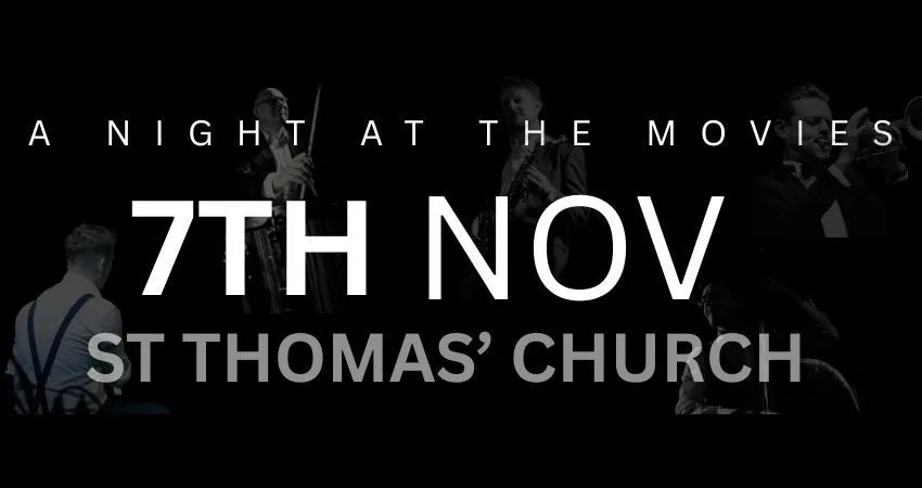 A Night At The Movies at St Thomas' Church