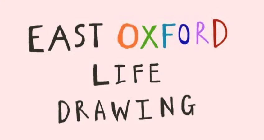 East Oxford Life Drawing