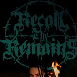 RECALL THE REMAINS