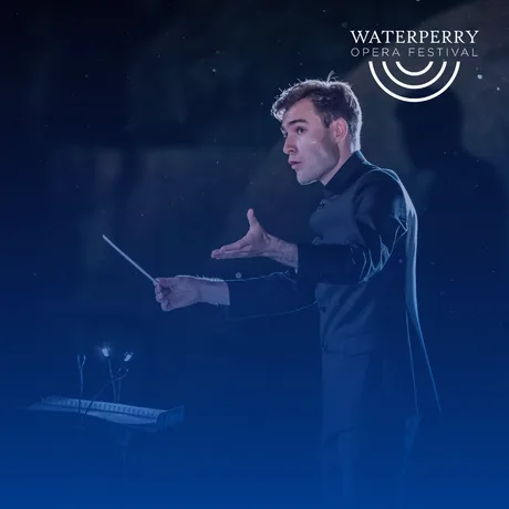 Waterperry Opera Festival: Last Night at the Opera