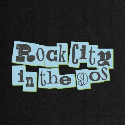 Rock City in the 90s