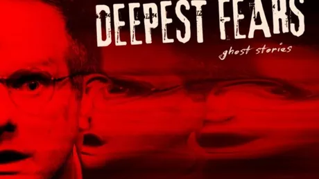 Deepest Fears: Ghost Stories