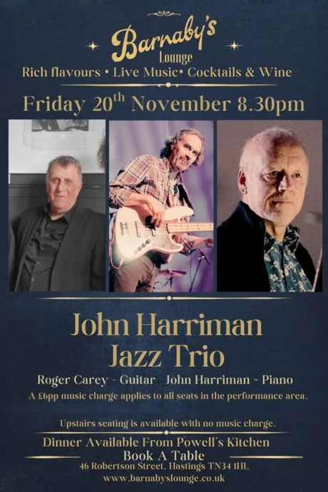 John Harriman Jazz Trio – 8.30pm