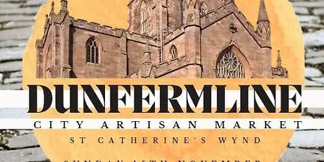 DUNFERMLINE CITY ARTISAN MARKET NOVEMBER