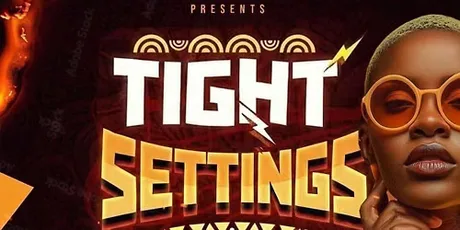 * TIGHT SETTINGS*