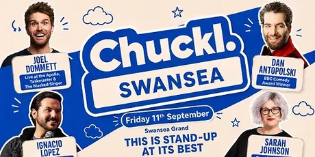 Chuckl. Swansea - Joel Dommett & Ignacio Lopez