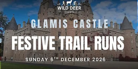 GLAMIS CASTLE FESTIVE TRAIL RUNS 2026