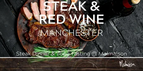 Steak with Red Wine Tasting Manchester 18/09/26