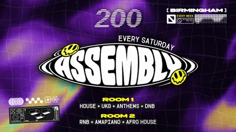 ASSEMBLY : Fridays @ CLUB 200 🙌 14/11