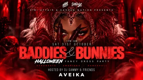 GIDI AFFAIR & SAVAGE NATION PRESENTS: BADDIES & BUNNIES HALLOWEEN FANCY DRESS PARTY...!
