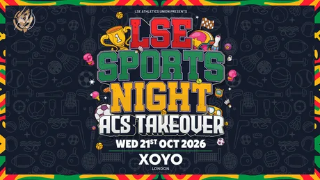 LSE AU Presents: The Official LSE Sports Night at XOYO 💃 ACS TAKE OVER!