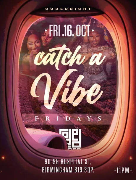 CATCH A VIBE FRIDAYS