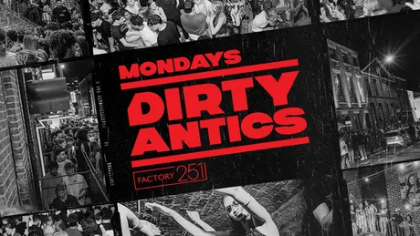 🔺 DIRTY ANTICS 🔺 MANCHESTER’S BIGGEST MONDAY NIGHT - £1 ENTRY