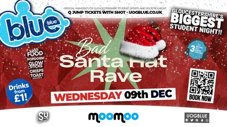 Blue & Blue | SANTA HAT RAVE! 🎅🏻 GLOUCESTERSHIRE'S BIGGEST STUDENT NIGHT 💙🩵 £1 Drinks ALL NIGHT!